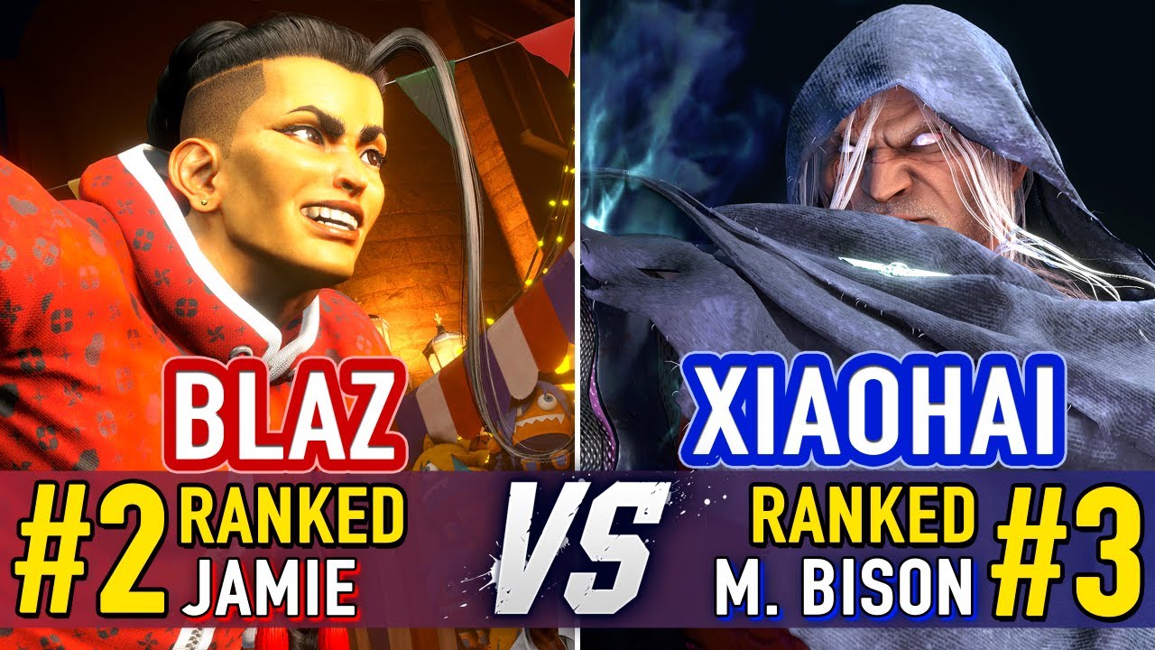 SF6 🤜 Blaz (#2 Ranked Jamie) vs Xiaohai (#3 Ranked M.Bison) 🤛 SF6 High Level Gameplay