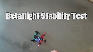Betaflight Stability Test