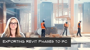 Exporting Revit phases to IFC