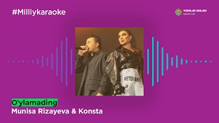 Munisa Rizayeva & Konsta - O'ylamading | Milliy Karaoke