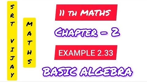 11 TH MATHS ||  EXAMPLE 2.33 || CHAPTER 2 || BASIC ALGEBRA # square root of 7-4√3 #short tricks easy