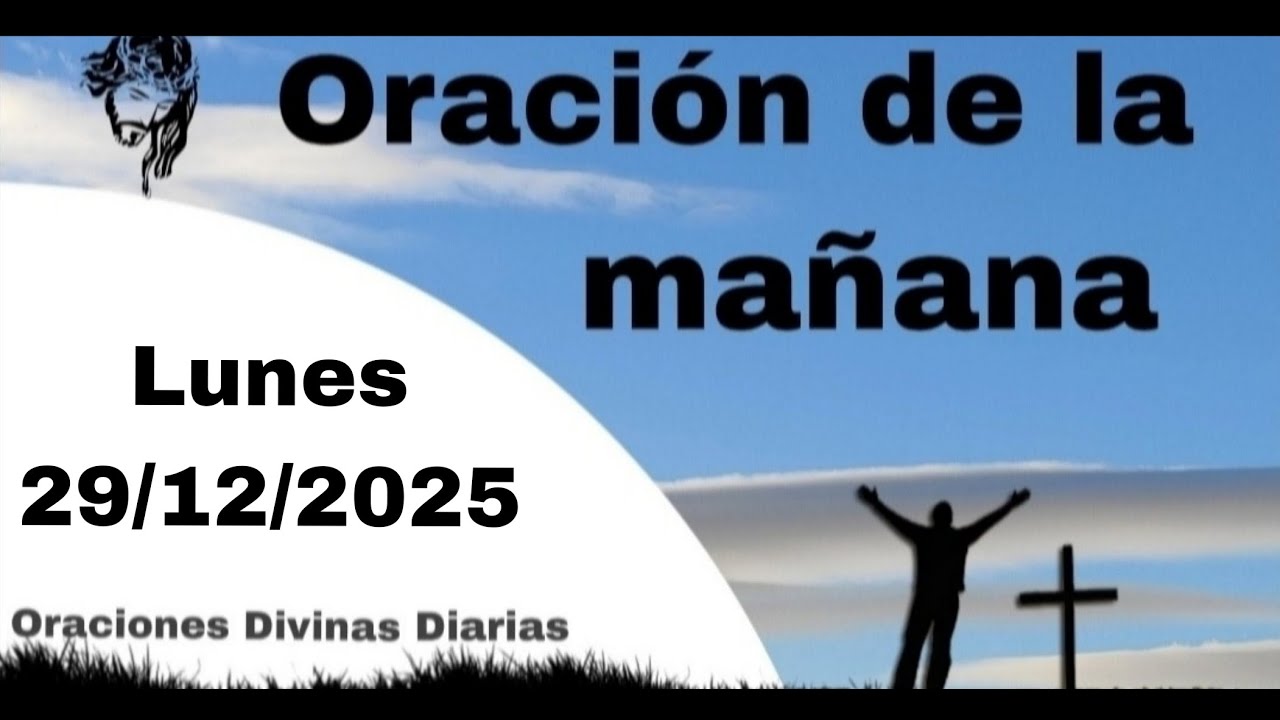 Oración de la Mañana de Hoy Lunes 29 de Diciembre de 2025 - YouTube