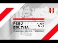 Perú vs. Bolivia - Eliminatorias Rusia 2018 - 310817