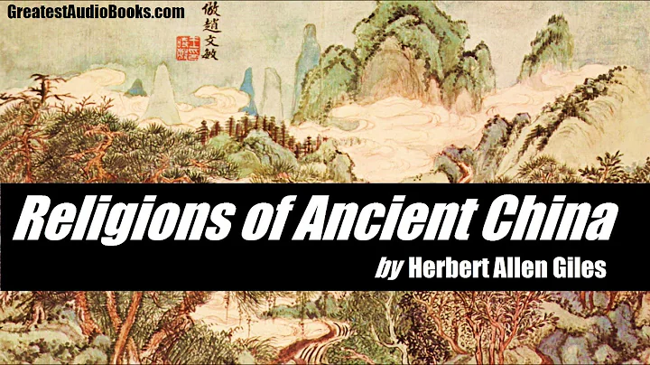 RELIGIONS OF ANCIENT CHINA - FULL AudioBook | Greatest AudioBooks - DayDayNews