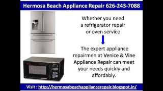 Hermosa Beach Appliance Repair 626-243-7088