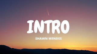 Shawn Mendes - Intro (Lyrics)