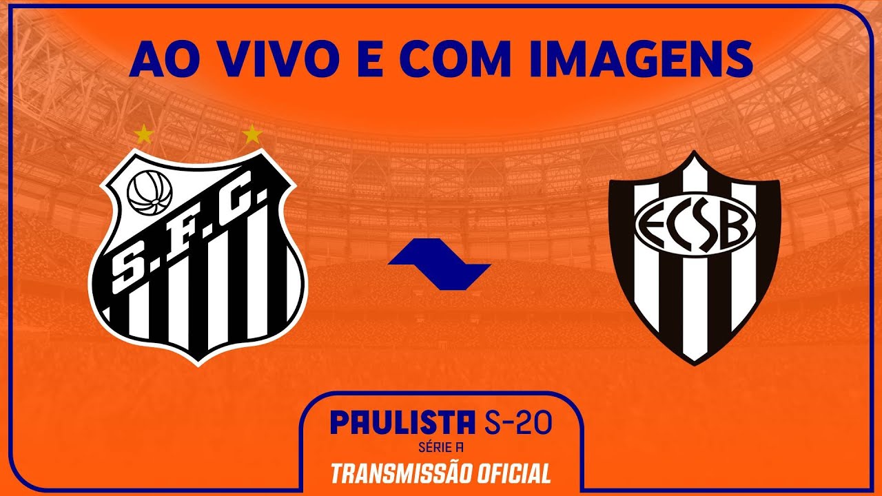 JOGO COMPLETO: SANTOS X EC SÃO BERNARDO | RODADA 4 | PAULISTA SUB-20 ...