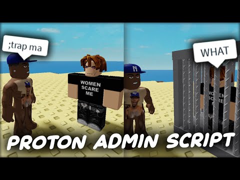 Proton FE Trolling Admin Script - ROBLOX EXPLOITING