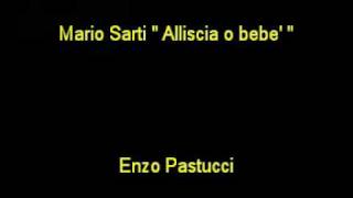 Video thumbnail of "Mario Sarti Alliscia o bebe' By Enzo pastucci.mpg"