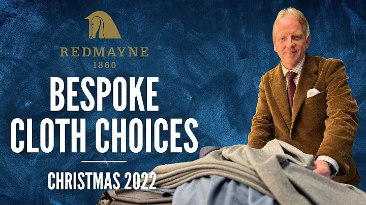 Christmas bespoke cloth choices, selected by James...