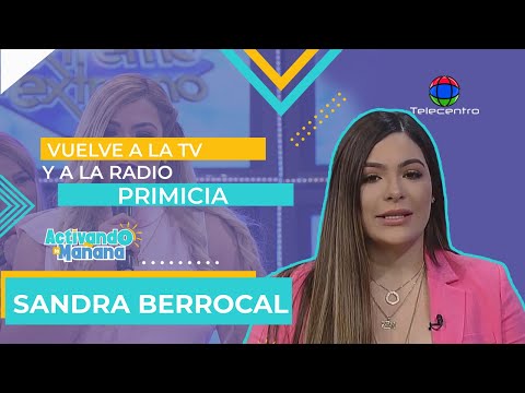 Sandra Berrocal nos da una primicia de sus proyectos | Activando la Mañana