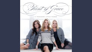 Video thumbnail of "Point Of Grace - You Be the One"