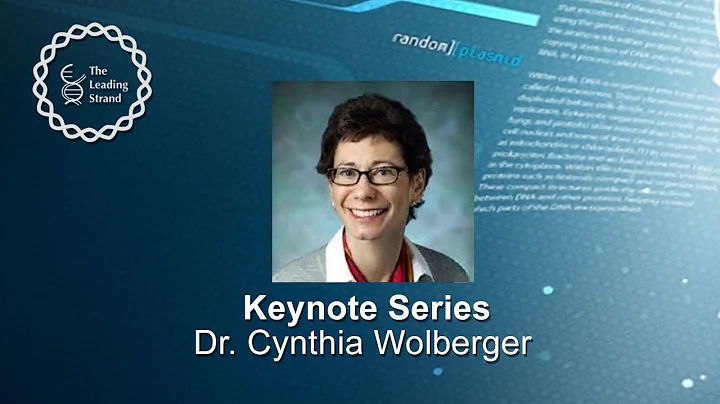 CSHL Keynote; Dr. Cynthia Wolberger, Johns Hopkins...