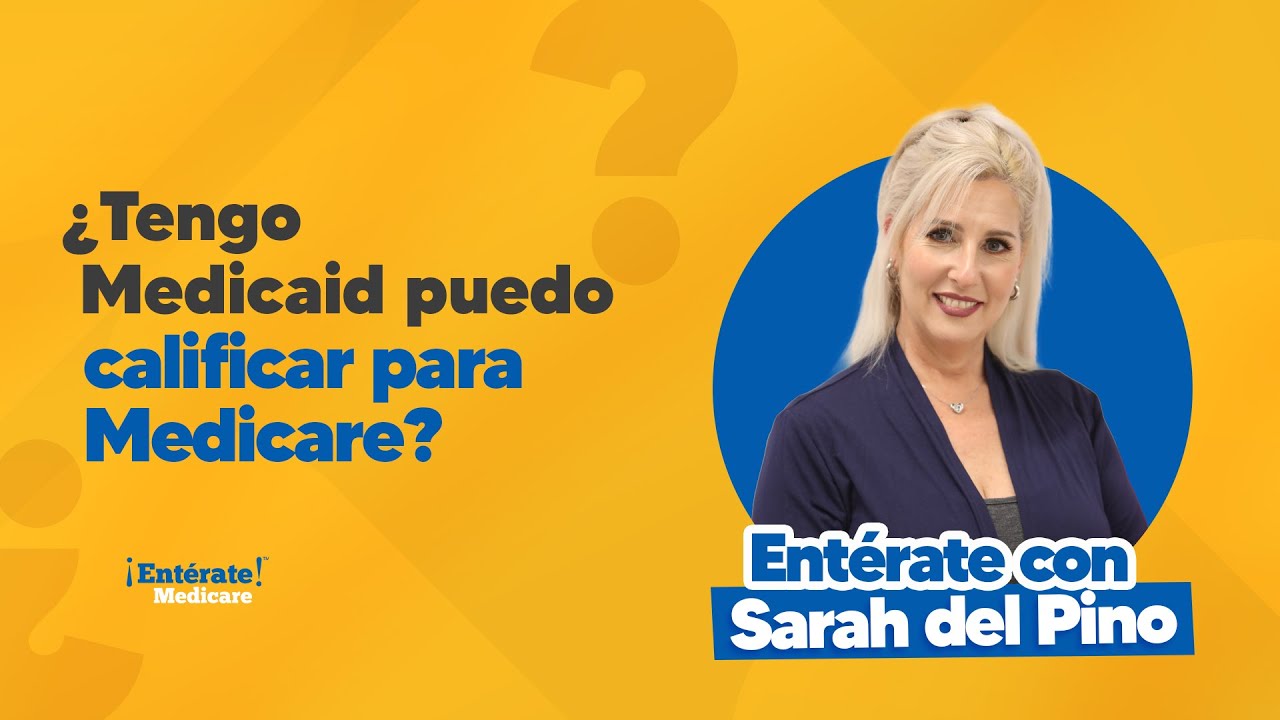 Tengo Medicaid Puedo Calificar Para Medicare Sarah Del Pino YouTube tengo-medicaid-puedo-calificar-para-medicare-sarah-del-pino-youtube