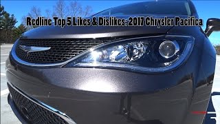 2017 Chrysler Pacifica – Redline: Top 5 Likes & Dislikes