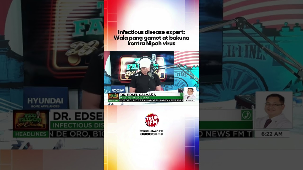 Infectious disease expert: Wala pang gamot at bakuna kontra Nipah virus | Ted Failon & DJ Chacha