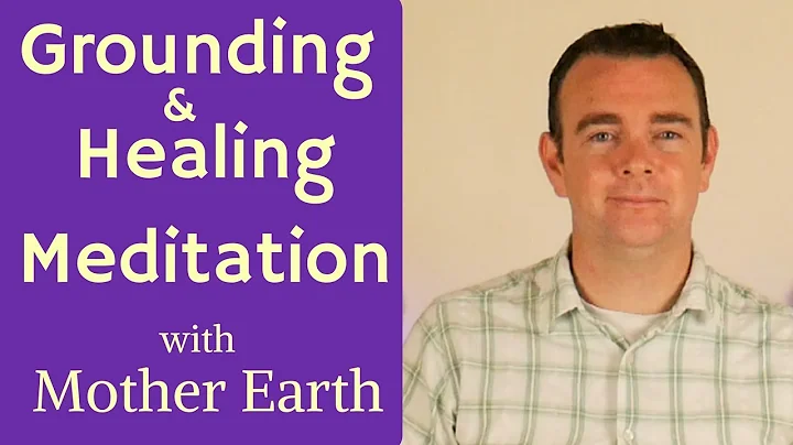 Grounding and Healing Meditation with Mother Earth...