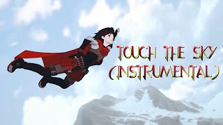 Touch The Sky - Instrumental - RWBY