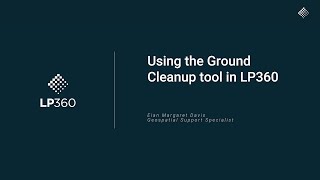 How to Use the new Ground Clean Up Tools in LP360