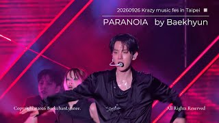 【4K】백현 BAEKHYUN ‘Paranoia’  Stage ｜20260927 Krazy music fes in Taipei @baekhyun 