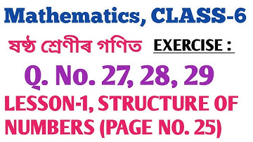 CLASS-6 MATHEMATICS, LESSON-1, STRUCTURE OF NUMBERS, Exercise : Page No. 25, Q. No. 27, 28, 29