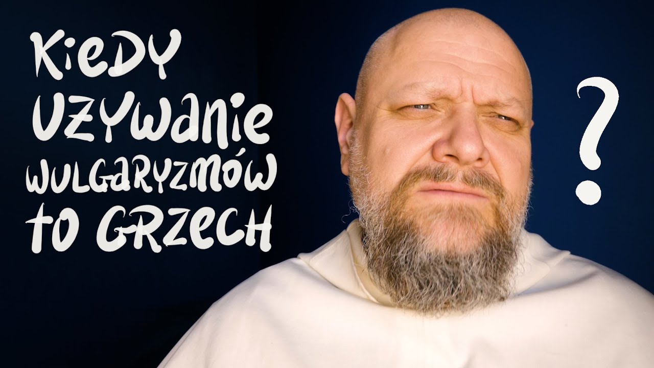 Kiedy U ywanie Wulgaryzm w To Grzech P P 148 YouTube kiedy-u-ywanie-wulgaryzm-w-to-grzech-p-p-148-youtube