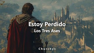 Estoy Perdido - Los Tres Ases (Letra)