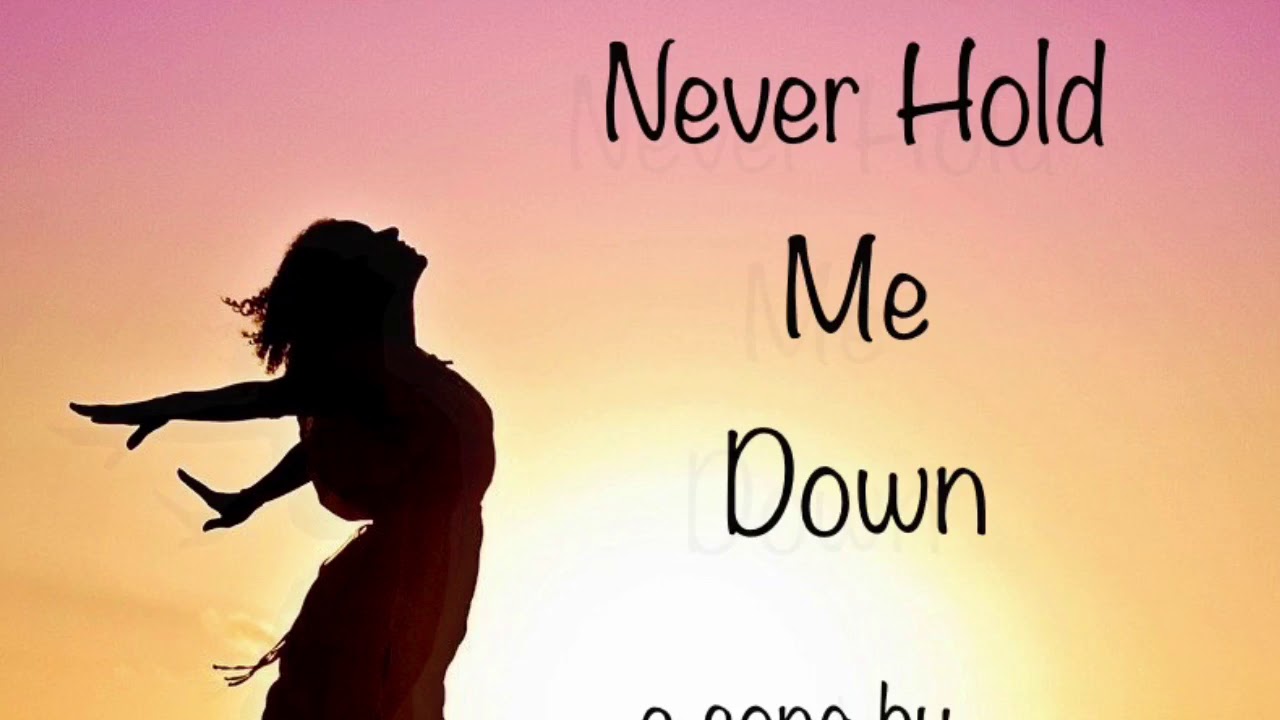 Never Hold Me Down... a song by Just Dana YouTube