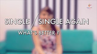 Single Vs Single Again Anveshi Janis Bold Question