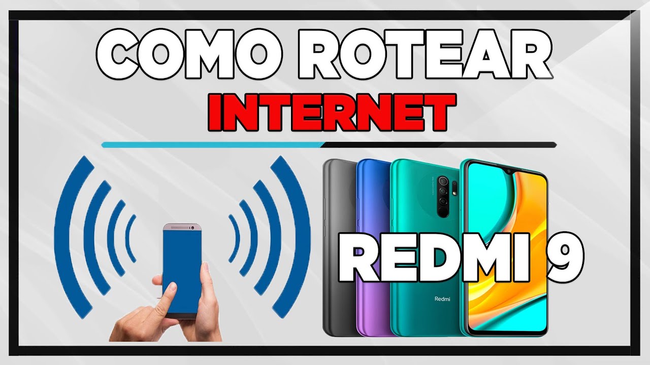 Como Rotear Internet no Xiaomi Redmi 9 - YouTube