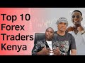 Top 10 forex traders in kenya  income