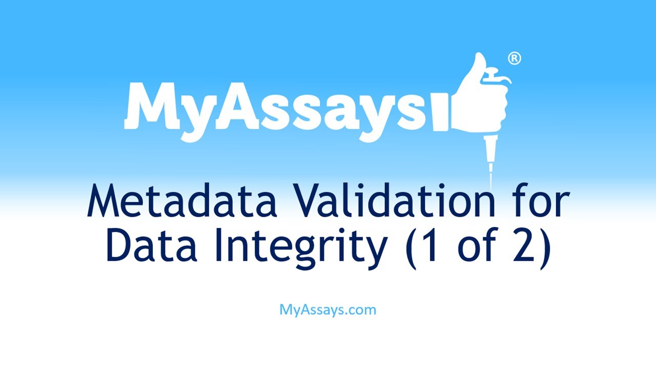 Metadata Validation for Data Integrity (1 of 2) - YouTube