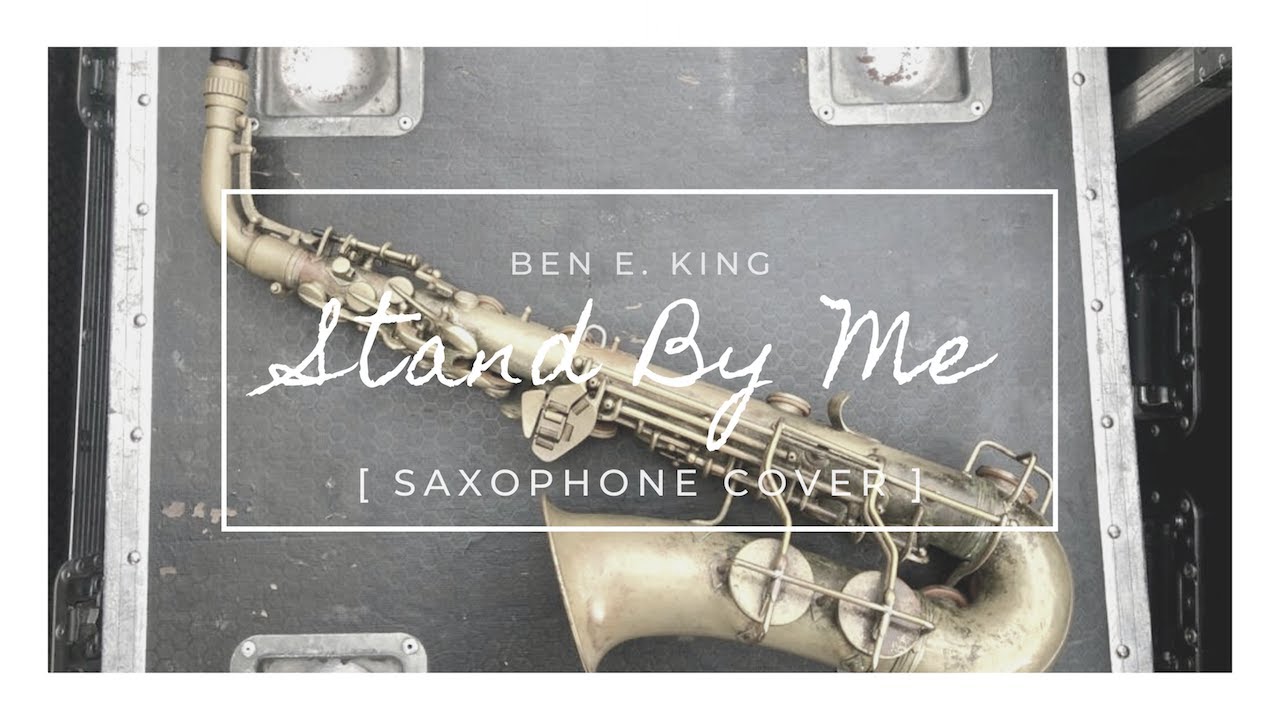 Stand By Me (Saxophone Cover) YouTube