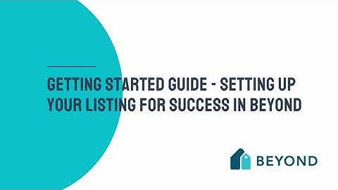 Getting Started Guide  - Setting Up Your Listing For Success