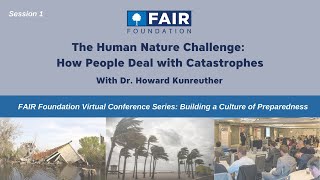 The Human Nature Challenge: How People Deal with Catastrophes with Dr. Howard Kunreuther