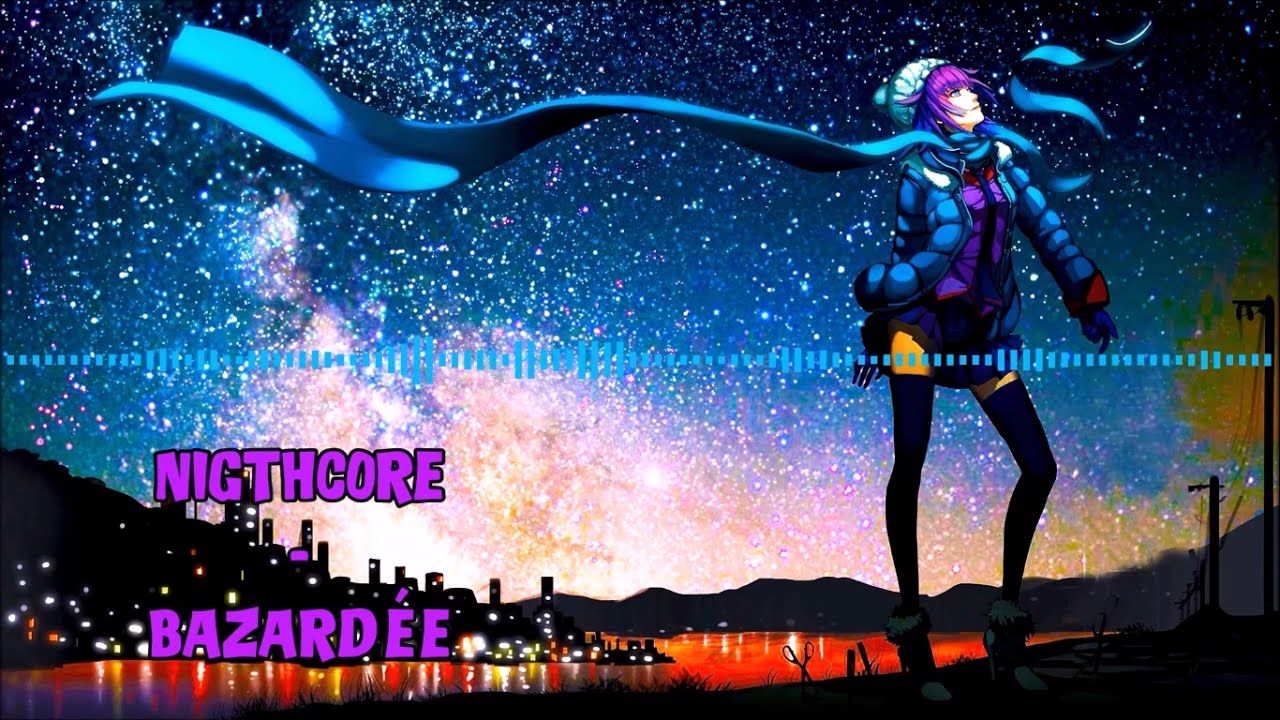 Nightcore - Bazardée [KeBlack]