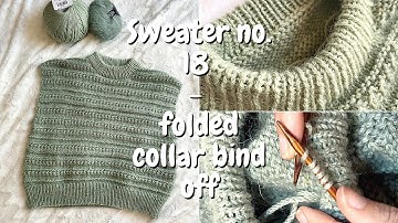 Sweater no. 18 - My favourite things - folded collar bind off