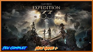 Clair Obscur : Expedition 33 | FR | Jeu Complet | New Game Plus | Expert | Sans Commentaires | PC