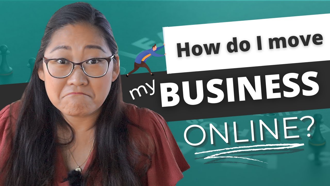 How Do I Move My Business Online YouTube How Do I Move My Business Online YouTube