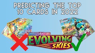 Predicting the TOP 10 MOST VALUABLE Pokemon Cards from Evolving Skies in 2022