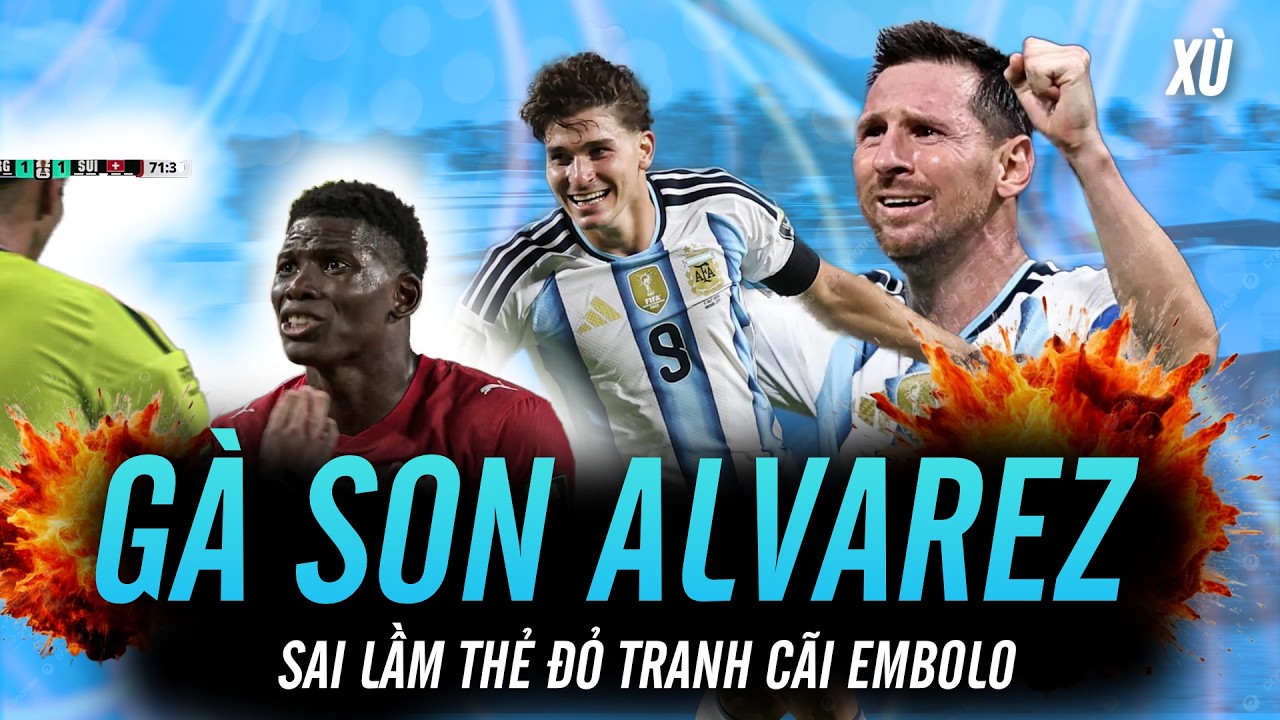 Argentina 3-1 Thuỵ Sĩ - Messi kỉ lục kiến tạo, GÀ SON Alvarez ghi bàn và tranh cãi thẻ đỏ Embolo