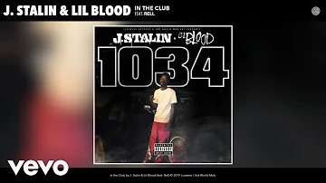 J. Stalin, Lil Blood - In the Club (Audio) ft. Rell