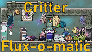 Oxygen Not Included - Tutorial Bites - Critter Flux-o-matic