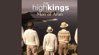 Video thumbnail of "The High Kings - Men of Aran"