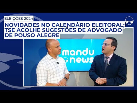 Eleições 2024: Novidades no calendário eleitoral; TSE acolhe sugestões de advogado de Pouso Alegre