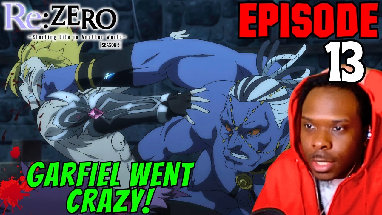RE ZERO Season 3 Episode 13 REACTION! GARFIEL Vs KURGAN!