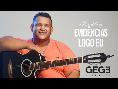 Evidências / Logo Eu - (Gegê Bismarck - Cover)