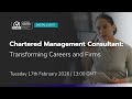 Chartered Management Consultant - Transforming Careers and Firms