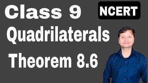 quadrilaterals I theorem 8.6 I class 9 I math I ncert