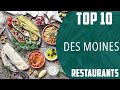 Top 10 Best Restaurants to Visit in Des Moines | USA - English